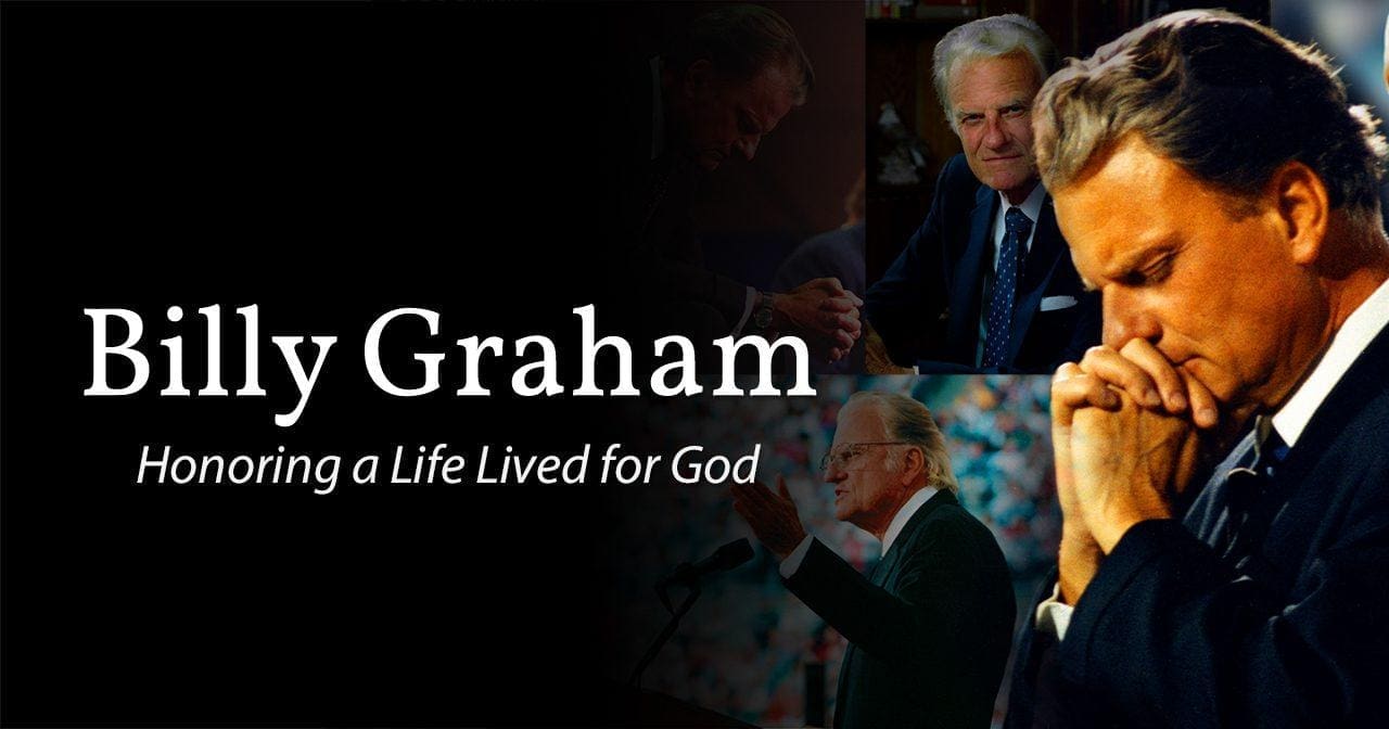 Billy GrahamHonoring a Life Lived For God Inspiration Ministries