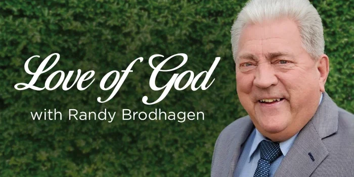 Love of God with Randy Brodhagen