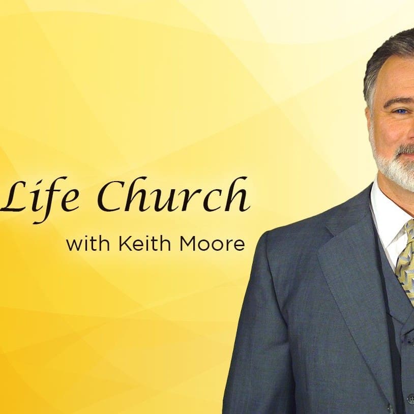 Faith Life Church with Keith Moore
