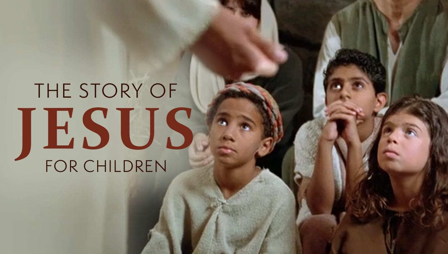The Story of Jesus for Children - Inspiration Ministries